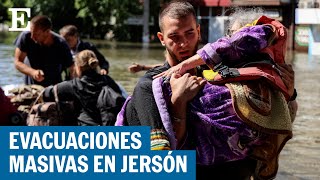 GUERRA UCRANIA | Jersón, una ciudad sumergida tras la destrucción de la presa Nova Kajovka |EL PAÍS