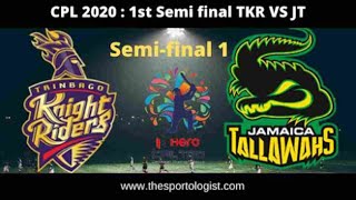CPL 2020 Trinbago Knight Riders vs Jamaica Tallawahs, 1st Semi final (1st v 4th)
