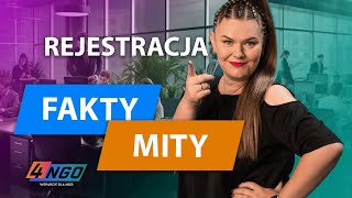 FAKTY I MITY W REJESTRACJI NGO | 4-ngo