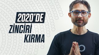 2020'de Zinciri Kırma