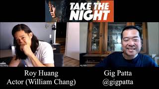 Roy Huang Interview for Take The Night