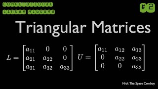 Triangular Matrices - Computational Linear Algebra