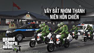 GTA V # Lực Lượng Cảnh Sát 113 Bắt Giữ Nhóm Thanh Niên Hỗn Chiến Trên Phố | Ngọc Lâm Gaming