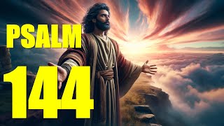 Psalm 144 Reading: My Rock and My Fortress (KJV)