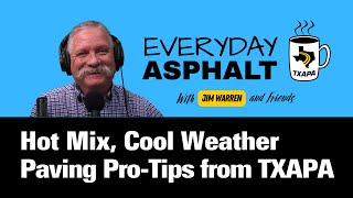 Hot Mix, Cool Weather – Paving Pro-Tips from TXAPA