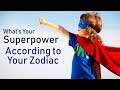 What’s Your Super Power, According To Your Zodiac | Top10 DotCom