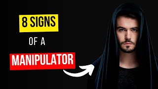 8 Signs of a master manipulator