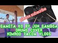 Gamita ako by Jun Gamboa drums cover Nimrod Tacda Vlogs