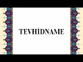 Tevhidname - Takipli Tevhidname - Tamamı