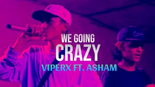 WE GOING CRAZY//VIPERX FT.ASHAM//OFFICIAL M/V