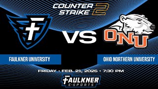 Counter Strike 2- Faulkner vs. Ohio Northern (2/21/2025)