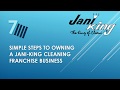 Simple steps to owning a Jani-King Cleaning Franchise Business