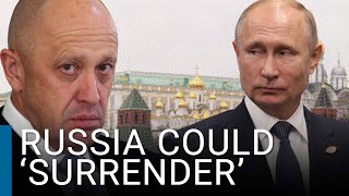 Russia latest: Putin's soldiers might 'immediately surrender to Prigozhin' | Bill Browder