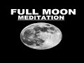 full moon meditation december 15 2024 powerful healing energy activation deep relaxation