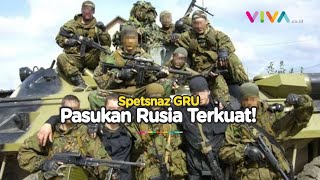 Sadis! Ini Unit Pasukan Elit Rusia yang Gahar Perang di Ukraina