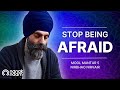 Why You Let FEAR And BLAME Destroy Your Life | Nirbhao Nirvair - Mool Mantar 5