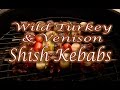 Wild Turkey & Deer Meat Shish Kebabs! Tasty Tuesday #14