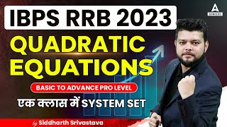 IBPS RRB PO/CLERK 2023 | Quadratic Equations for IBPS RRB 2023 | IBPS RRB Quants Preparation