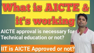 What is AICTE \u0026 AICTE approval is necessary for Technical education or not-Career connections[Hindi]