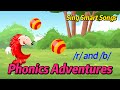 Roll the Ball – Sing Smart Songs: Phonics Adventures | Learn Sounds /r/ and /b/ through Fun Songs