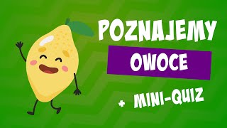 Owoce 🍋 Nauka owoców dla dzieci | Poznajemy owoce