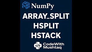 NumPy array split, hsplit, and hstack Functions Python Tutorial