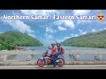 V55: LONG RIDE! (NORTHERN SAMAR TO EASTERN SAMAR)