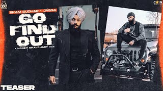 New Punjabi Songs 2021 | Go Find Out (Teaser Out) Ekam Sudhar X Jagga | Latest Punjabi Songs 2021