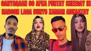 🔥DEG DEG|| GARYAQAAN OO AFKA FURTAY SHEGAY IN HABOON NUURA LAGA BURIYO XAMAR AMA SHOW GEDA LA TAGIN😱