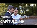 Redemption Episode 419 | Esaret 419.Bölüm Fragamanı-[Cautiverio] capítulo 419 PROMO 1