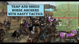 Bannerlord Tactics to Trap Horse Archers, then Destroy the Khuzait