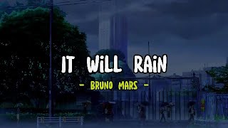 Bruno Mars   It Will Rain slowed + reverb Lyric