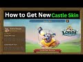 Get NEW Castle Skin in Bottled Voyage Lords Mobile NOW?