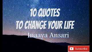 Top 10 best inspirational quotes about life and struggles-Inaaya Ansari