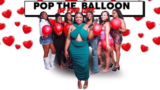 Pop the balloon or find love in Augusta GA. EP. 1