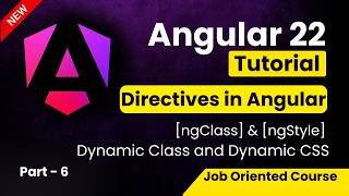 Angular 22 Tutorial for Beginners | Directive in Angular | ngClass & ngStyle