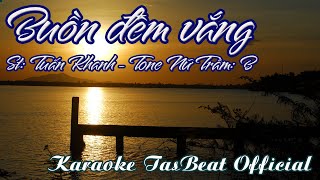 Karaoke Buồn Đêm Vắng Tone Nữ Trầm | TAS BEAT