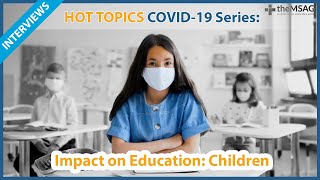 COVID-19 | Impact on Education Part 1: Children [MMI QUESTIONS]