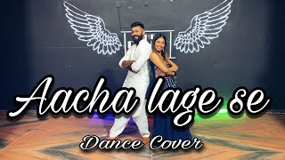 Acha lage Se/Best Couple Dance/haryanvi song/rajasthani/Dance Cover By Ankita Bisht \u0026 Akshay Yadav