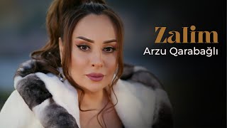 Arzu Qarabağlı - Zalim (Official Video)