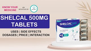 Shelcal 500 Mg Uses Benefits Dosage Price Consumption Side Effects | Shelcal 500 Mg Tablets- Health9