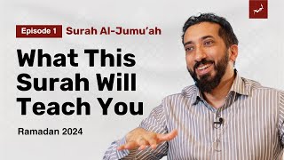 The Secrets Behind These Ayat | Ep. 1 | Surah Al-Jumu'ah | Nouman Ali Khan | Ramadan 2024
