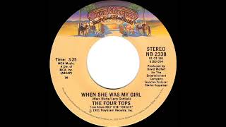 1981 HITS ARCHIVE: When She Was My Girl - Four Tops (stereo 45--#1 R&B hit)