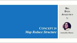 Concept 29 Map Reduce Structure