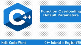 Function Overloading & Default Parameter #39 C++ Tutorial in English