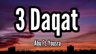 3 Daqat - Abu Ft. Yousra  ثلاث دقات - أبو و يسرا (Lyrics)