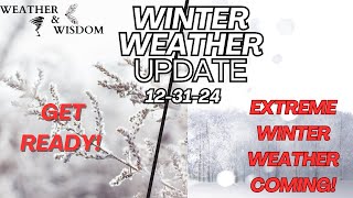 Winter Weather Update 12-31-2024