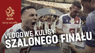 CO TO BYŁ ZA FINAŁ! Vlogowe kulisy meczu Pogoń – Wisła w finale Fortuna Pucharu Polski