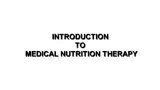 Introduction to Medical Nutrition Therapy