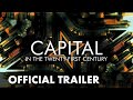 CAPITAL IN THE 21ST CENTURY | Official Trailer | Based on Thomas Piketty Bestseller